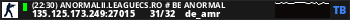 (--:--) ANORMALII.LEAGUECS.RO # BE ANORMAL
