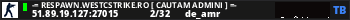 -= RESPAWN.WESTCSTRIKE.RO [ CAUTAM ADMINI ] =-